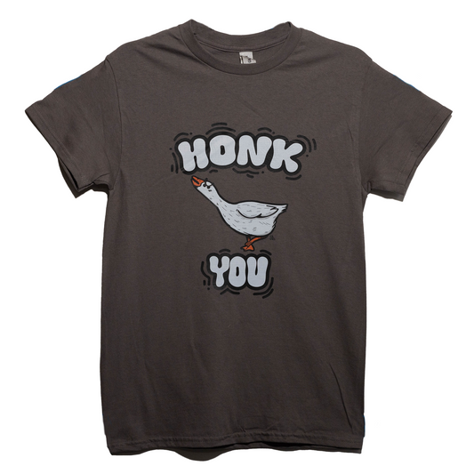 Honk You T-Shirt